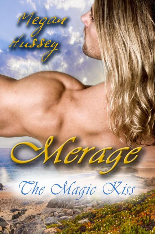 Cover of the book Merage by Megan Hussey, Melange Books, LLC