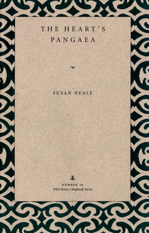 Cover of the book The Heart's Pangaea by Susan Neale, The Kent State University Press