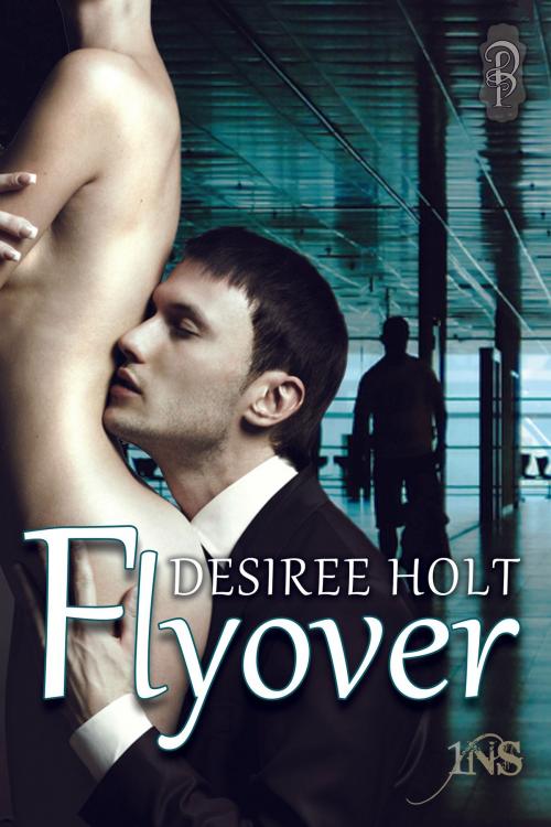 Cover of the book Flyover by Desiree Holt, Decadent Publishing
