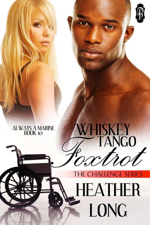 Cover of the book Whiskey Tango Foxtrot by Heather Long, Decadent Publishing