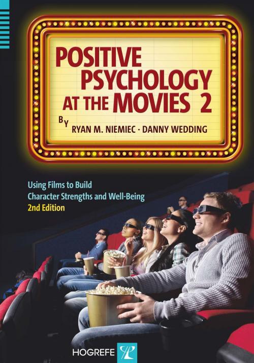 Cover of the book Positive Psychology at the Movies by Danny Wedding, Ryan M. Niemiec, Hogrefe Publishing