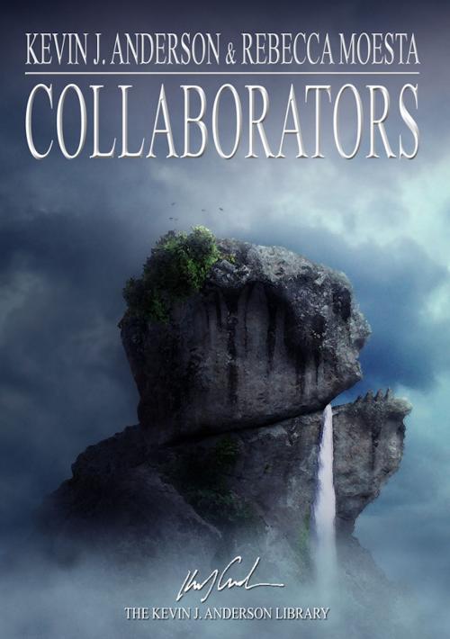 Cover of the book Collaborators by Kevin J. Anderson, Rebecca Moesta, WordFire Press