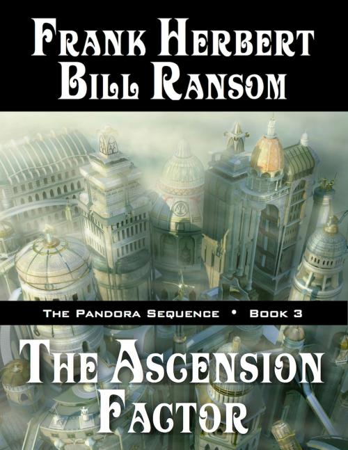 Cover of the book The Ascension Factor by Frank Herbert, Bill Ransom, WordFire Press