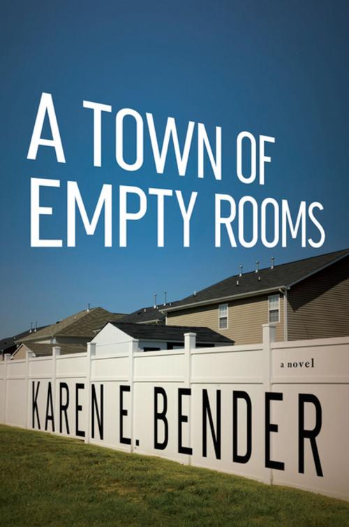 Cover of the book A Town of Empty Rooms by Karen E. Bender, Counterpoint