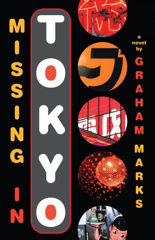 Cover of the book Missing in Tokyo by Graham Marks, Bloomsbury Publishing