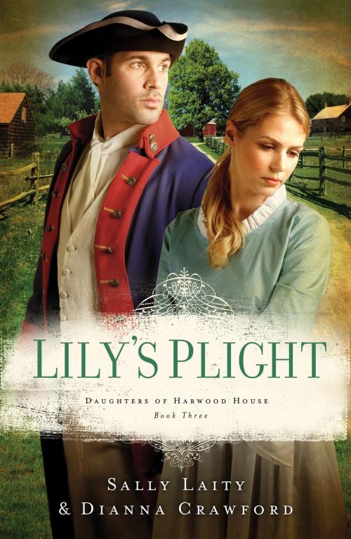 Cover of the book Lily's Plight by Dianna Crawford, Sally Laity, Barbour Publishing, Inc.