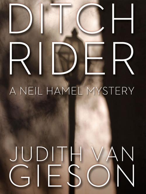 Cover of the book Ditch Rider by Judith Van Gieson, Blackstone Publishing