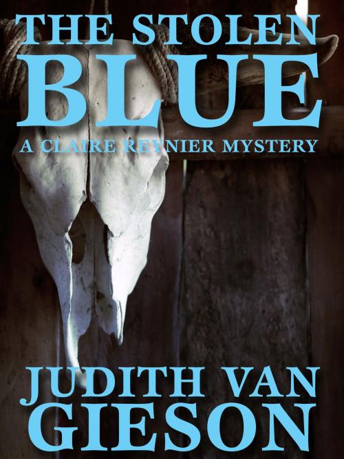 Cover of the book The Stolen Blue by Judith Van Gieson, Blackstone Publishing