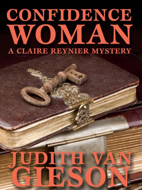 Cover of the book Confidence Woman by Judith Van Gieson, Blackstone Publishing