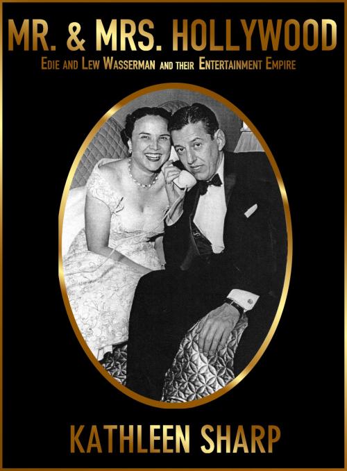 Cover of the book Mr. & Mrs. Hollywood by Kathleen Sharp, Blackstone Publishing