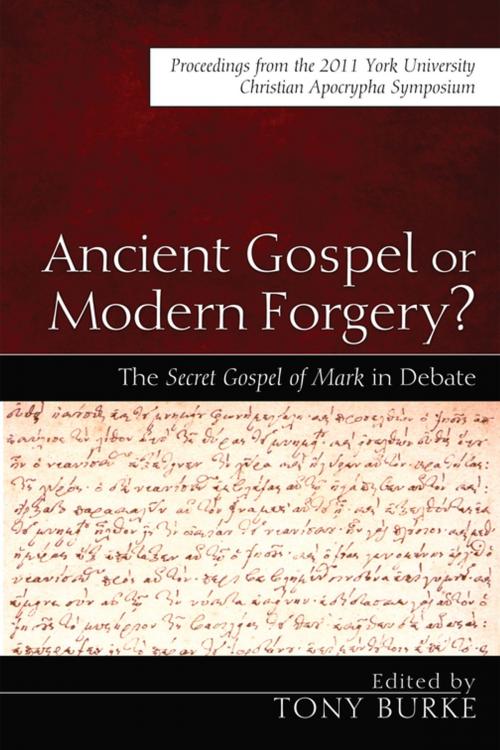 Cover of the book Ancient Gospel or Modern Forgery? by , Wipf and Stock Publishers
