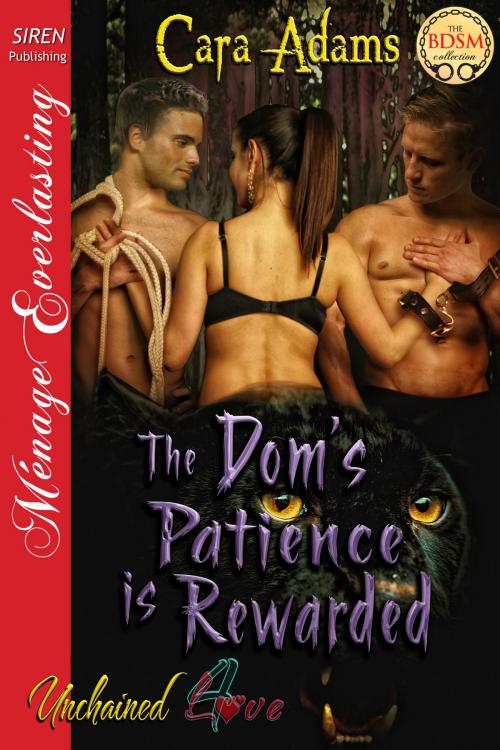 Cover of the book The Dom's Patience is Rewarded by Cara Adams, Siren-BookStrand