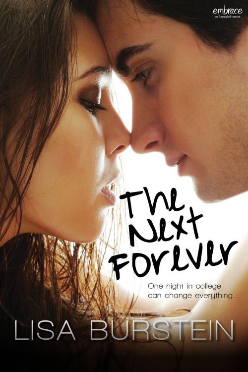 Cover of the book The Next Forever by Lisa Burstein, Entangled Publishing, LLC