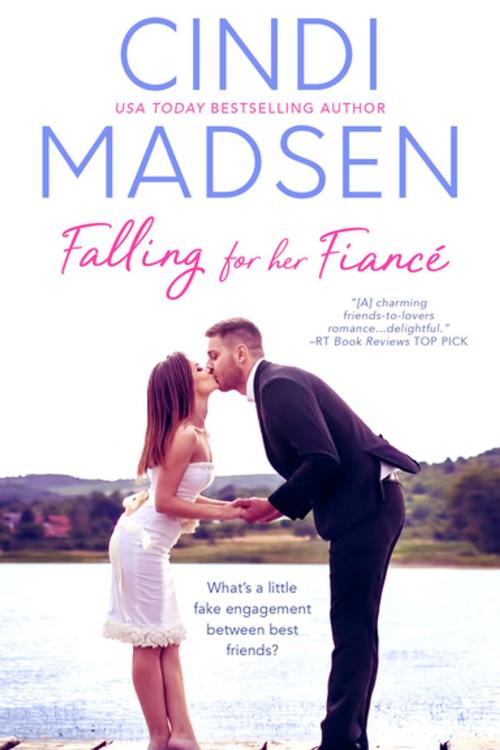 Cover of the book Falling For Her Fiance by Cindi Madsen, Entangled Publishing, LLC