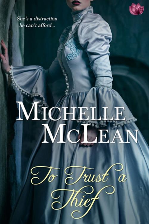 Cover of the book To Trust A Thief by Michelle McLean, Entangled Publishing, LLC