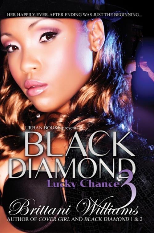 Cover of the book Black Diamond 3 by Brittani Williams, Urban Books