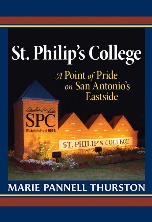 Cover of the book St. Philip's College by Marie Pannell Thurston, Texas A&M University Press
