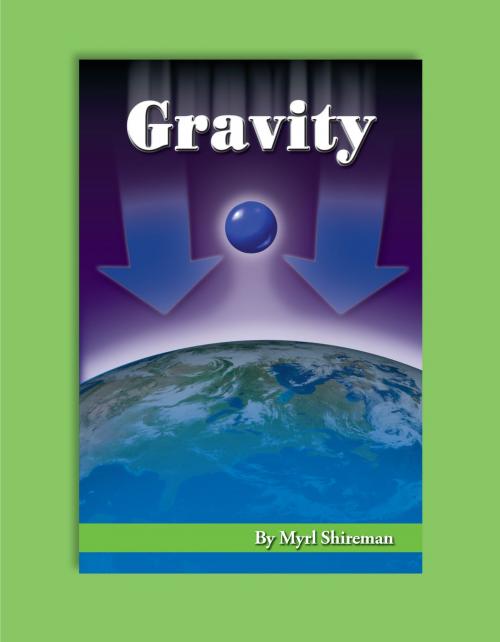Cover of the book Gravity by Myrl Shireman, Mark Twain Media