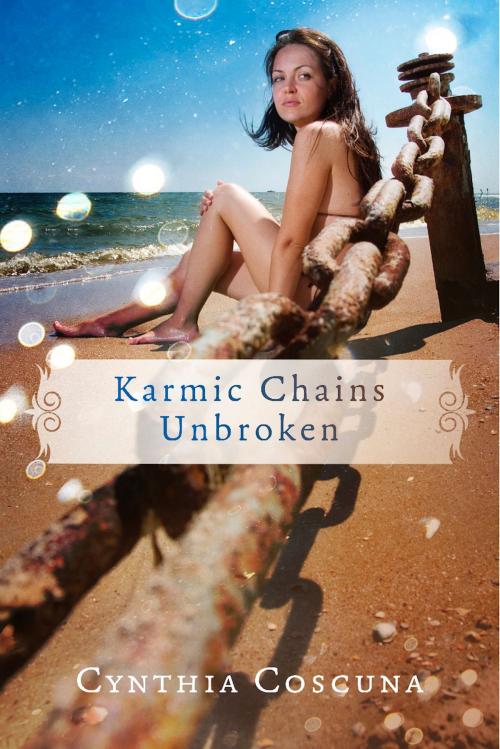 Cover of the book Karmic Chains Unbroken by Cynthia Coscuna, BookBaby
