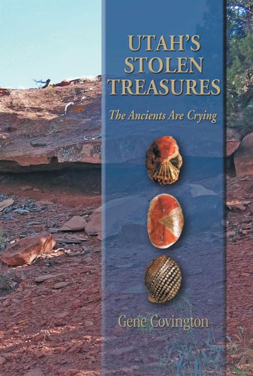 Cover of the book Utah's Stolen Treasures by Gene Covington, SBPRA