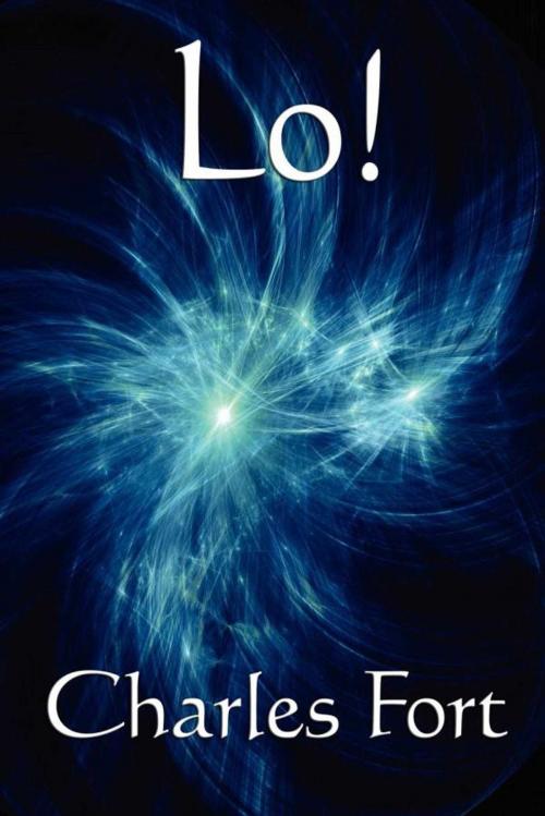 Cover of the book Lo! by Charles Fort, Start Publishing LLC