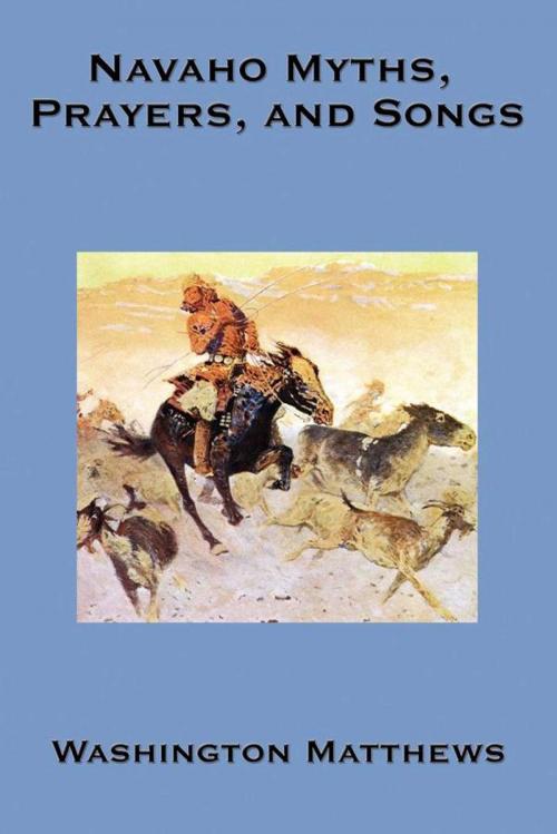 Cover of the book Navaho Myths, Prayers & Songs by Washington Matthews, Start Publishing LLC