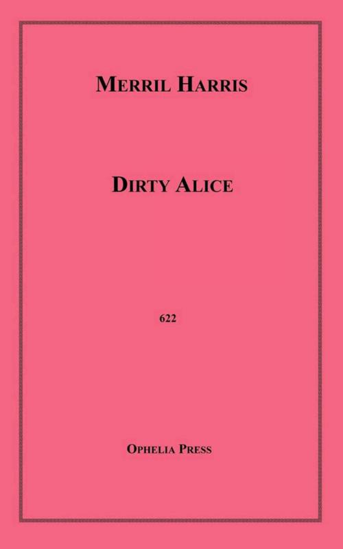 Cover of the book Dirty Alice by Merril Harris, Disruptive Publishing