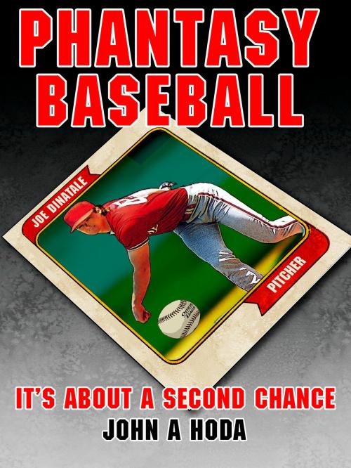 Cover of the book Phantasy Baseball by John A. Hoda, BookBaby
