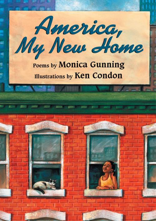Cover of the book America, My New Home by Monica Gunning, Boyds Mills Press