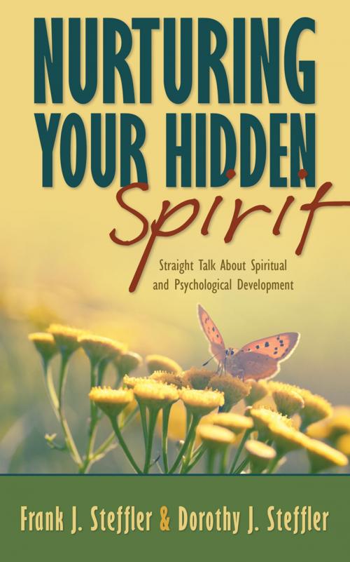 Cover of the book Nurturing Your Hidden Spirit by Frank J. Steffler, Dorothy J. Steffler, Word Alive Press