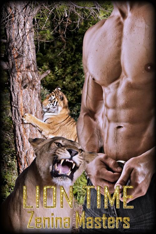 Cover of the book Lion Time by Zenina Masters, eXtasy Books Inc