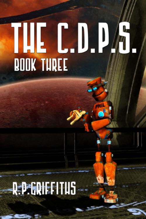 Cover of the book The C.D.P.S. by R.P.Griffiths, Double Dragon Publishing