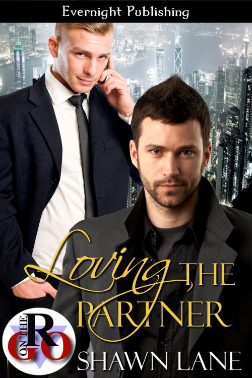 Cover of the book Loving the Partner by Shawn Lane, Evernight Publishing