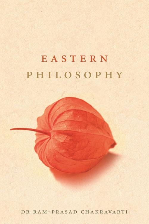 Cover of the book Eastern Philosophy by Chakravarthi Ram-Prasad, Orion Publishing Group