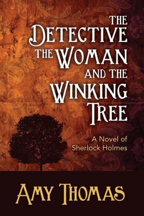 Cover of the book The Detective, The Woman and the Winking Tree by Amy Thomas, Andrews UK