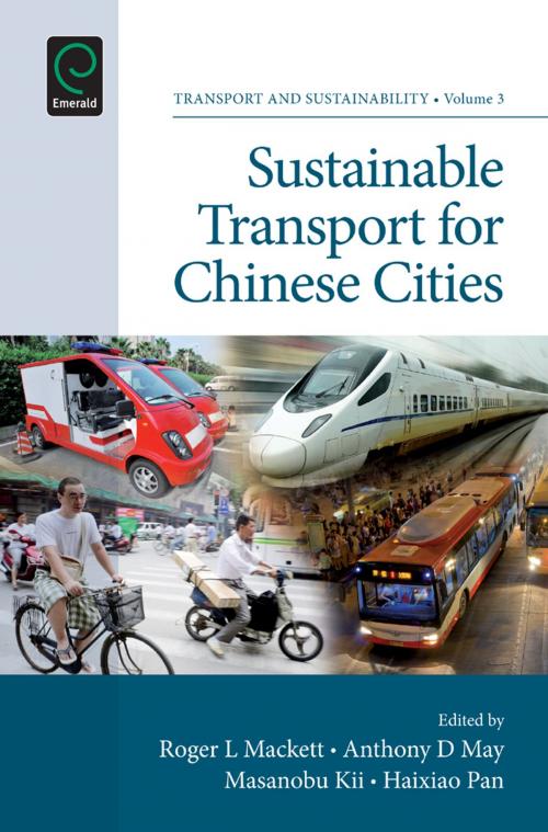 Cover of the book Sustainable Transport for Chinese Cities by Stephen Ison, Jon Shaw, Emerald Group Publishing Limited