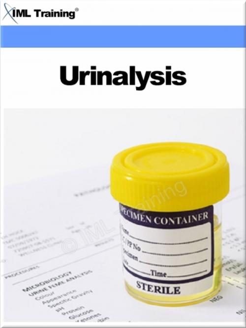 Cover of the book Urinalysis (Microbiology and Blood) by , IML Training