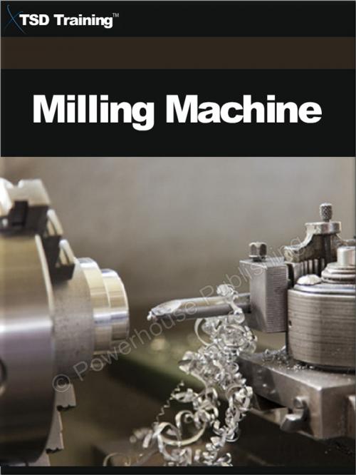 Cover of the book Milling Machine (Carpentry) by , TSD Training