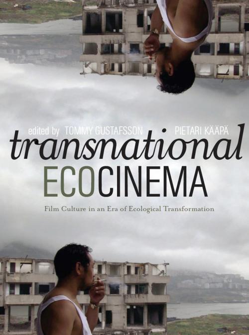 Cover of the book Transnational Ecocinema by , Intellect Books Ltd