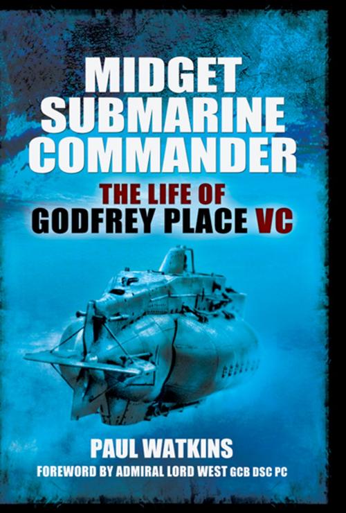 Cover of the book Midget Submarine Commander by Watkins, Paul, Pen and Sword