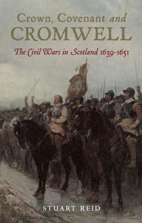 Cover of the book Crown, Covenant and Cromwell by Stuart Reid, Frontline Books