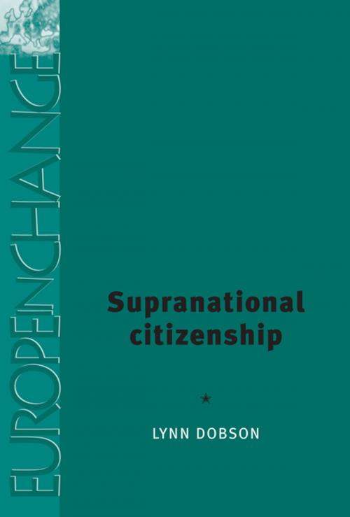 Cover of the book Supranational citizenship by Lynn Dobson, Manchester University Press