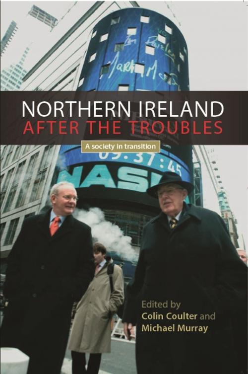 Cover of the book Northern Ireland after the troubles by , Manchester University Press