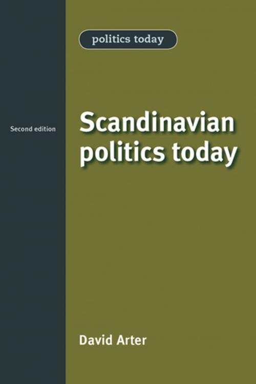 Cover of the book Scandinavian politics today by David Arter, Manchester University Press