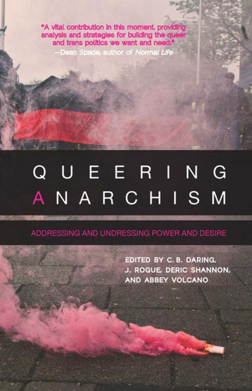 Cover of the book Queering Anarchism by , AK Press