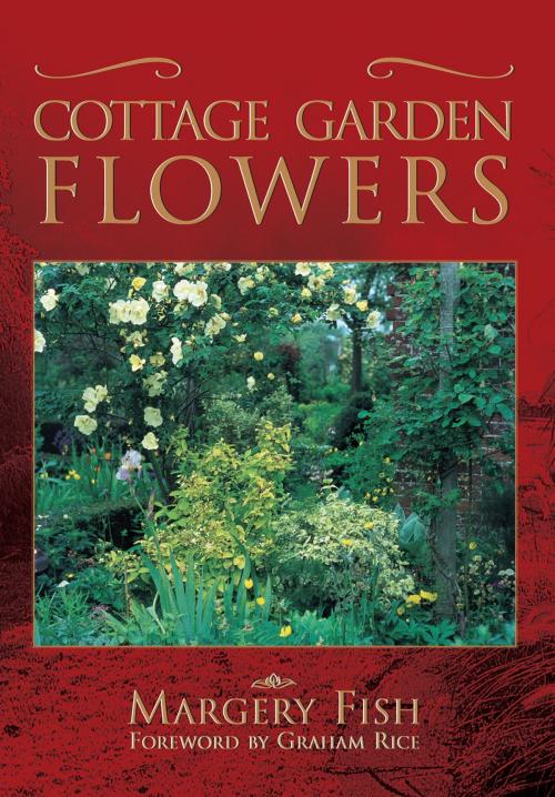 Cover of the book Cottage Garden Flowers by Margery Fish, Pavilion Books
