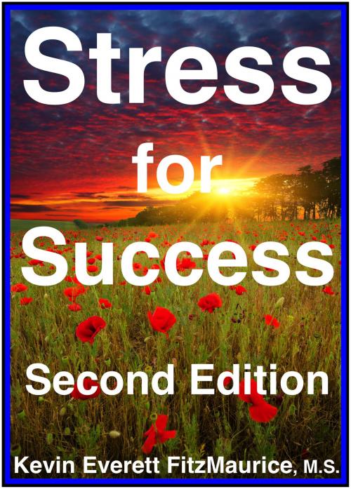 Cover of the book Stress for Success, Second Edition by Kevin Everett FitzMaurice, FitzMaurice Publishers