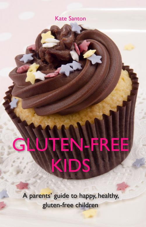 Cover of the book Gluten-free kids by Kate Santon, Infinite Ideas Ltd