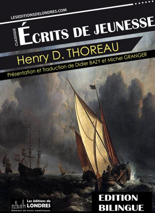 Cover of the book Écrits de jeunesse by Henry David Thoreau, Les Editions de Londres