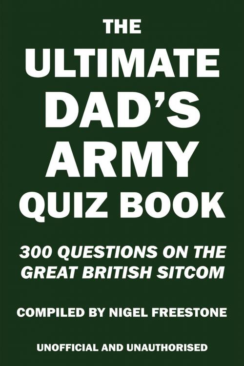 Cover of the book The Ultimate Dad's Army Quiz Book by Nigel Freestone, Andrews UK